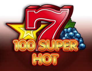 100 Super Hot Free Play in Demo Mode .